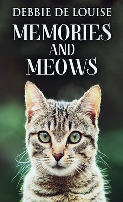 Memories And Meows by De Louise, Debbie