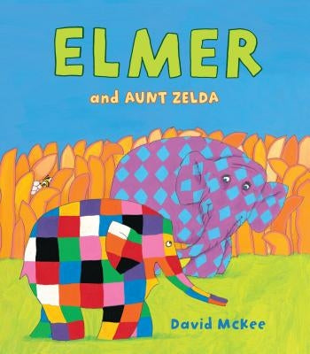 Elmer and Aunt Zelda by McKee, David