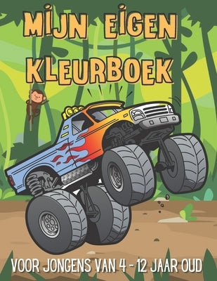 Mijn eigen kleurboek voor jongens van 4 tot 12 jaar oud: Machines kleurboek voor jongens (Sportwagens - Monster Trucks - Motorfietsen - Onderzeeërs... by Zigano