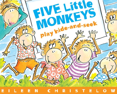Five Little Monkeys Play Hide-And-Seek by Christelow, Eileen