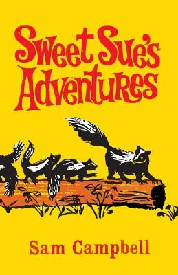 Sweet Sue's Adventures by Campbell, Sam