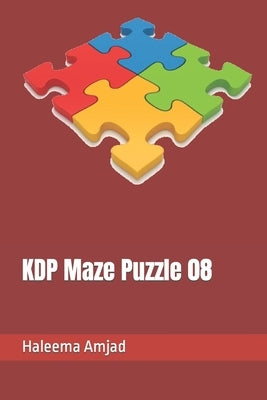 KDP Maze Puzzle 08 by Amjad, Haleema Haleema