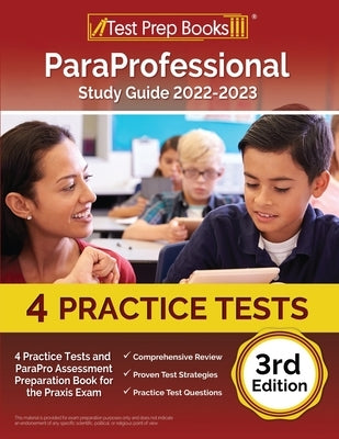 ParaProfessional Study Guide 2022-2023: 4 Practice Tests and ParaPro Assessment Preparation Book for the Praxis Exam [3rd Edition]: PAX RN and PN Exam by Rueda, Joshua