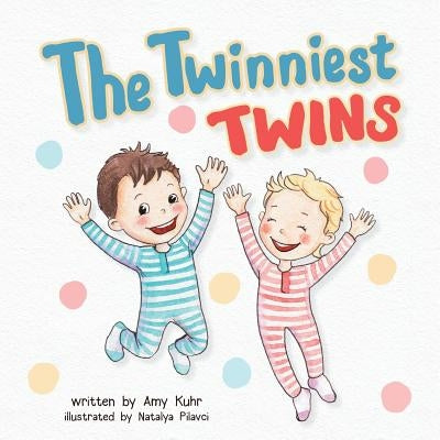 The Twinniest Twins by Kuhr, Amy