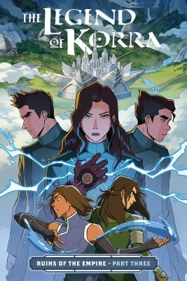 The Legend of Korra: Ruins of the Empire Part Three by DiMartino, Michael Dante