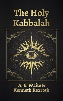 Holy Kabbalah Hardcover by Waite, A. E.