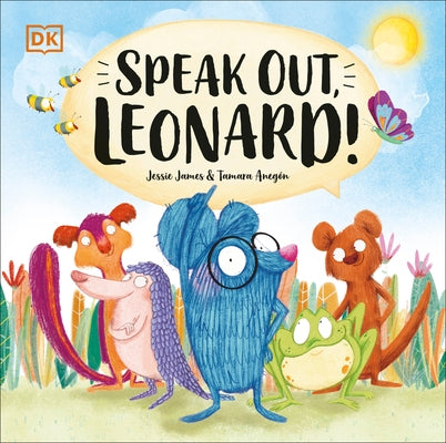 Speak Out, Leonard! by James, Jessie