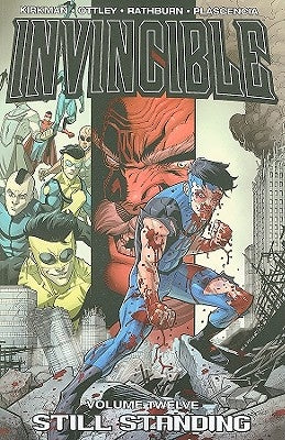 Invincible Volume 12: Still Standing by Kirkman, Robert