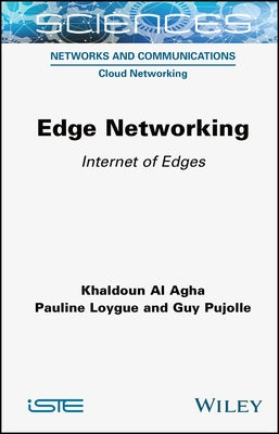 Edge Networking by Al Agha, Khaldoun