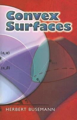 Convex Surfaces by Busemann, Herbert