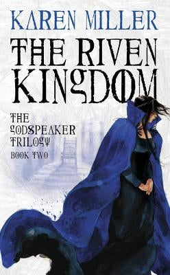 The Riven Kingdom by Miller, Karen