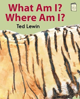 What Am I? Where Am I? by Lewin, Ted
