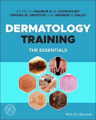 Dermatology Training: The Essentials by Chowdhury, Mahbub M. U.