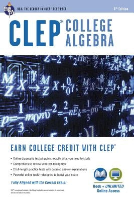Clep(r) College Algebra Book + Online by Schwartz, Stu