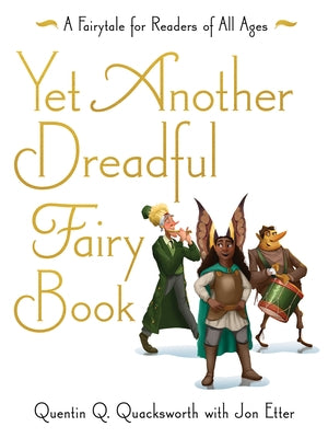 Yet Another Dreadful Fairy Book: Volume 3 by Etter, Jon