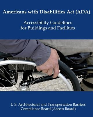 Americans with Disabilities Act (ADA) Accessibility Guidelines by Government, U. S.