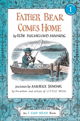 Father Bear Comes Home by Minarik, Else Holmelund