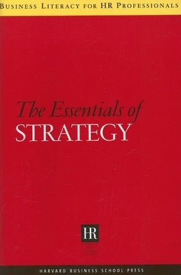 The Essentials of Strategy by Review, Harvard Business