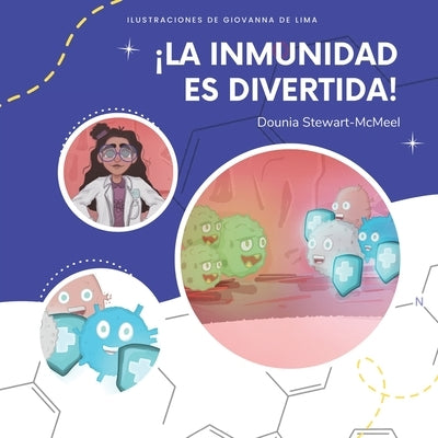 ¡La immunidad es divertida! by Stewart-McMeel, Dounia