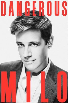 Dangerous by Yiannopoulos, Milo