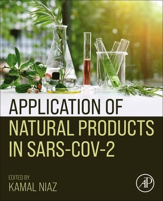 Application of Natural Products in Sars-Cov-2 by Niaz, Kamal