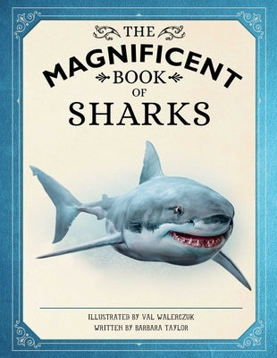 The Magnificent Book of Sharks by Taylor, Barbara