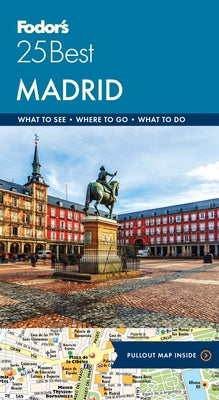Fodor's Madrid 25 Best by Fodor's Travel Guides