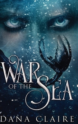 War of the Sea by Claire, Dana