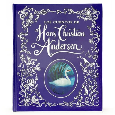 Los Cuentos de Hans Christian Andersen / Hans Christian Andersen Stories (Spanish Edition) by Parragon Books