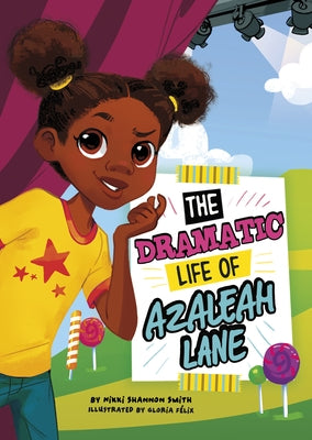 The Dramatic Life of Azaleah Lane by Smith, Nikki Shannon