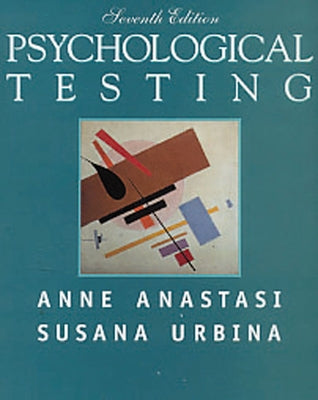 Psychological Testing by Anastasi, Anne