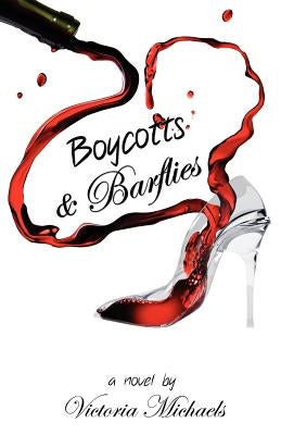 Boycotts & Barflies by Michaels, Victoria