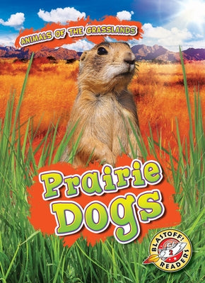 Prairie Dogs by Duling, Kaitlyn