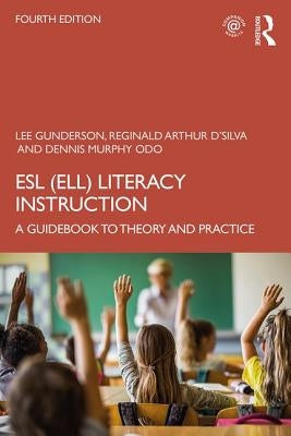 ESL (ELL) Literacy Instruction: A Guidebook to Theory and Practice by Gunderson, Lee