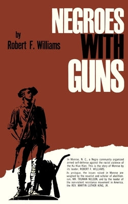 Negroes with Guns by Williams, Robert F.