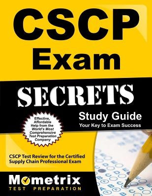Cscp Exam Secrets Study Guide: Cscp Test Review for the Certified Supply Chain Professional Exam by Cscp Exam Secrets Test Prep