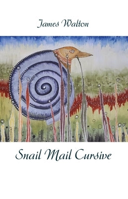 Snail Mail Cursive by Walton, James