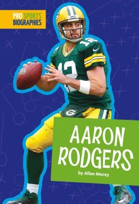 Aaron Rodgers by Morey, Allan