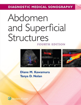 Abdomen and Superficial Structures by Kawamura, Diane