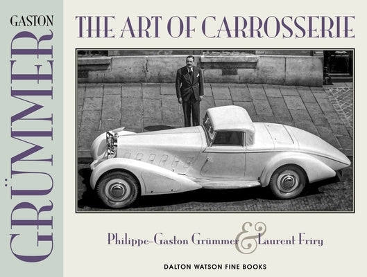 Gaston Grummer, 2: The Art of Carrosserie by Grummer, Philippe