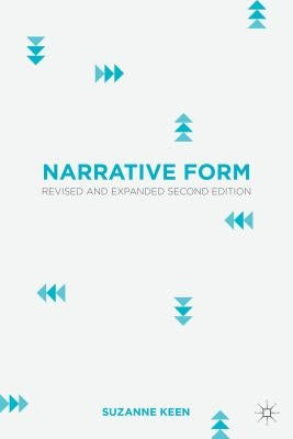 Narrative Form: Revised and Expanded Second Edition by Keen, Suzanne