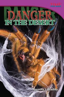 Danger in the Desert by Bradley, Timothy J.