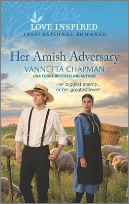 Her Amish Adversary: An Uplifting Inspirational Romance by Chapman, Vannetta