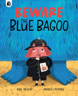 Beware the Blue Bagoo by Newson, Karl