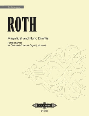 Magnificat and Nunc Dimittis (Hatfield Service): Choral Octavo by Roth, Alec
