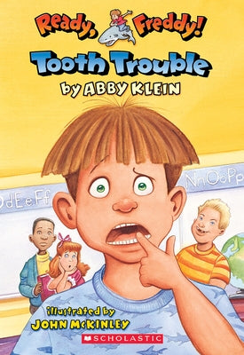 Tooth Trouble (Ready, Freddy! #1): Volume 1 by Klein, Abby