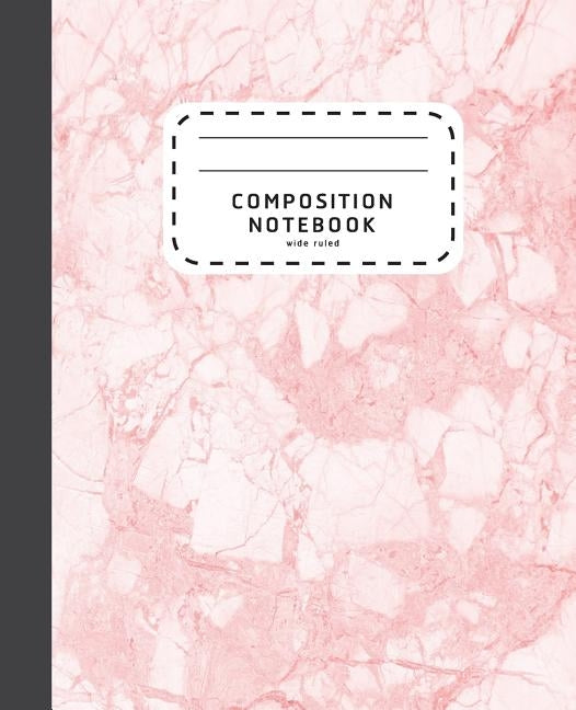 Composition Notebook: Pink Marble Wide Ruled Composition Notebook - Notebook For School by Shabibuz Huncle