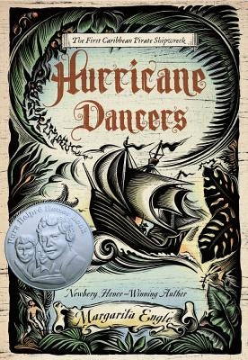 Hurricane Dancers: The First Caribbean Pirate Shipwreck by Engle, Margarita