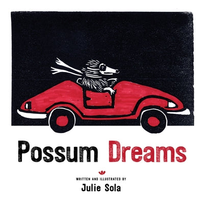 Possum Dreams by Sola, Julie