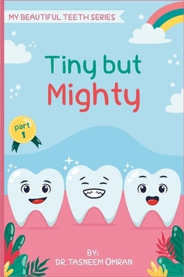 Tiny But Mighty: Interactive Book by Omran, Tasneem